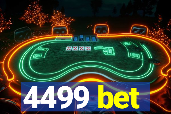 4499 bet